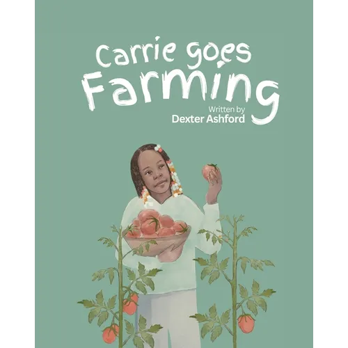 Carrie Goes Farming - Paperback