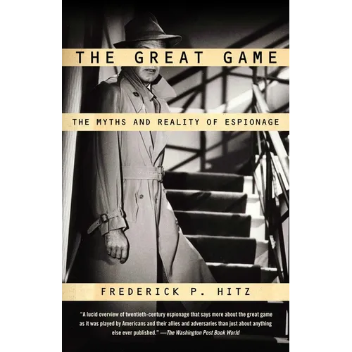 The Great Game: The Myths and Reality of Espionage - Paperback