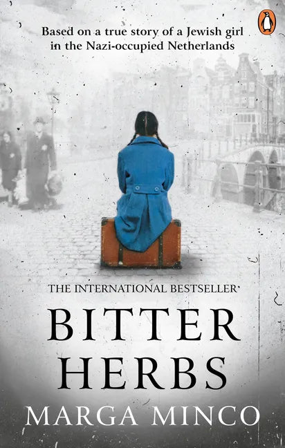 Bitter Herbs: Based on a True Story of a Jewish Girl in the Nazi-Occupied Netherlands - Paperback