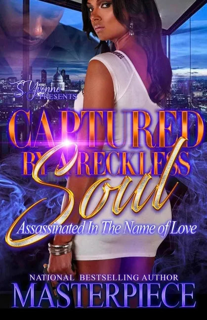 Captured By A Reckless Soul: Assassinated In The Name Of Love - Paperback