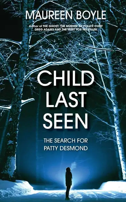 Child Last Seen: The Search for Patty Desmond - Paperback