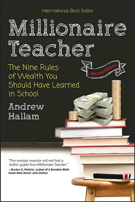 Millionaire Teacher: The Nine Rules of Wealth You Should Have Learned in School - Paperback