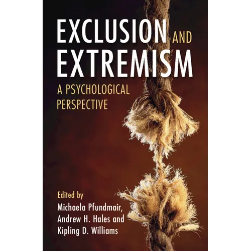 Exclusion and Extremism: A Psychological Perspective - Hardcover
