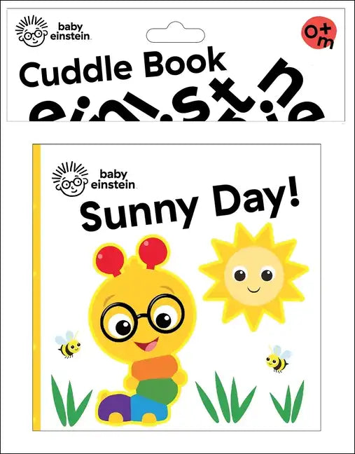 Baby Einstein: Sunny Day! Cuddle Book - Hardcover