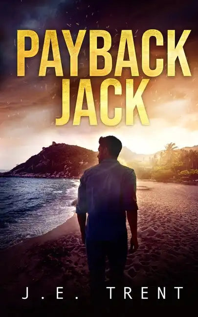 Payback Jack: A Vigilante Justice Thriller - Paperback