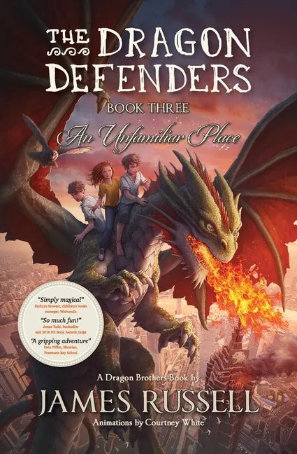 The Dragon Defenders - Book Three: An Unfamiliar Place - Paperback