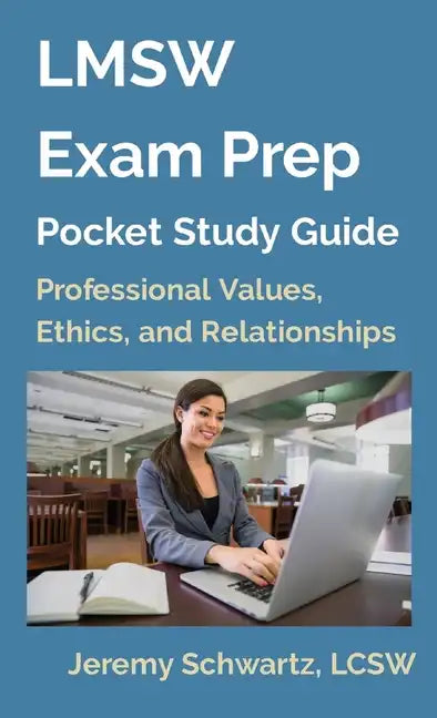 LMSW Exam Prep Pocket Study Guide: Professional Values, Ethics, and Relationships - Paperback
