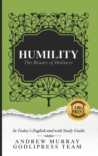 Andrew Murray Humility: The Beauty of Holiness (In Today's English and with Study Guide)(LARGE Print) - Hardcover