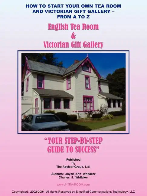 How to Start Your Own Tea Room and Victorian Gift Gallery - From a - Z - Paperback