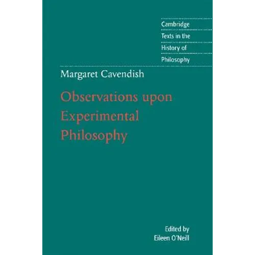 Margaret Cavendish: Observations Upon Experimental Philosophy - Paperback