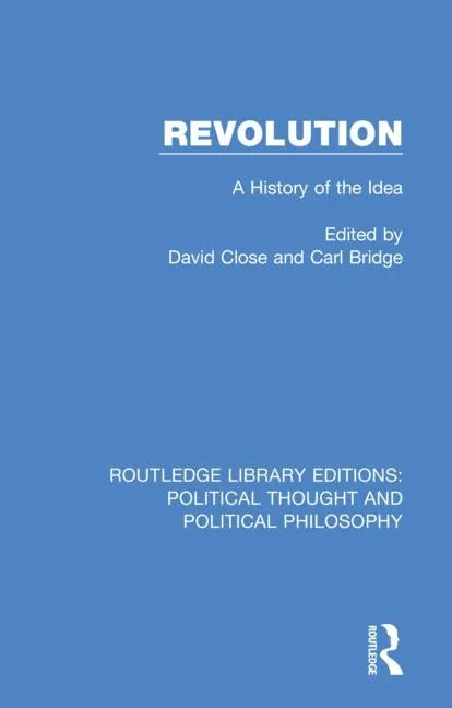 Revolution: A History of the Idea - Paperback