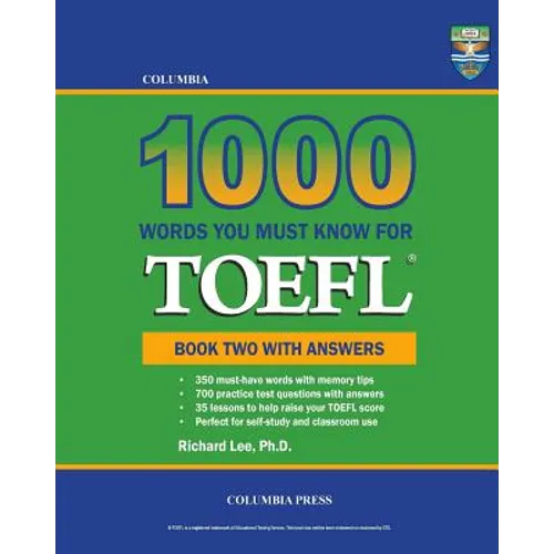 Columbia 1000 Words You Must Know for TOEFL: Book Two with Answers - Paperback