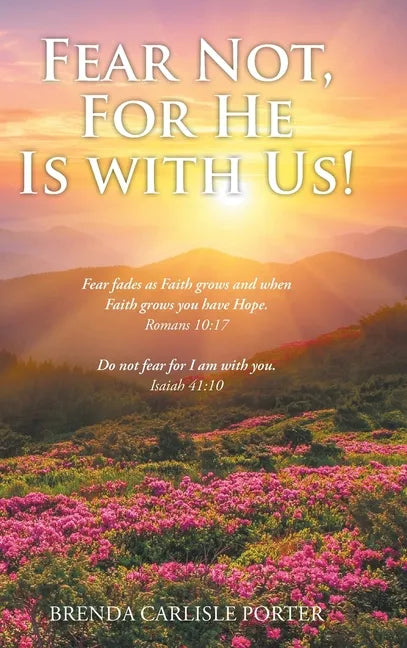Fear Not, For He Is with Us! - Hardcover
