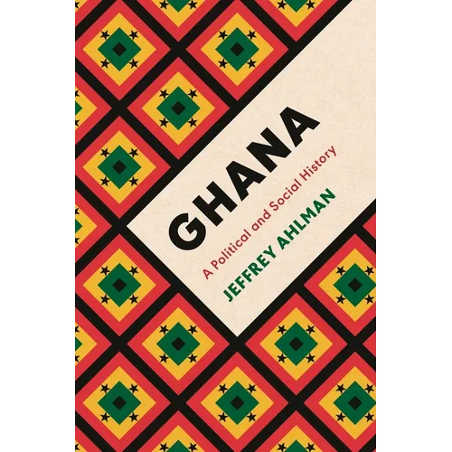 Ghana: A Political and Social History - Hardcover