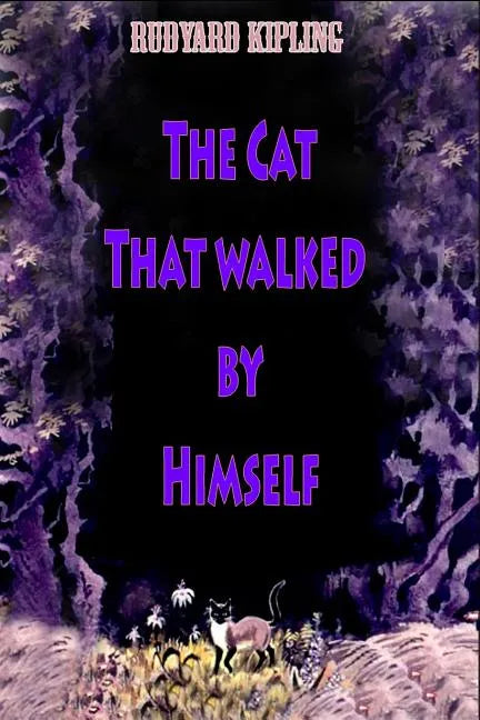 The Cat That walked by Himself - Paperback