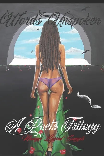 Words Unspoken: A Poets Trilogy - Paperback