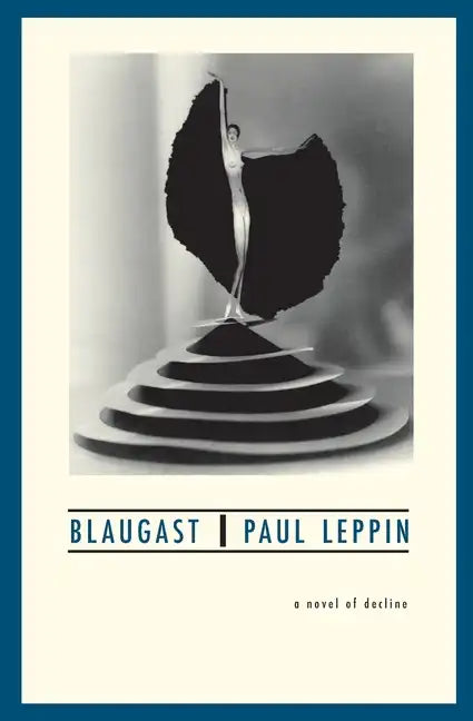 Blaugast: A Novel of Decline - Paperback