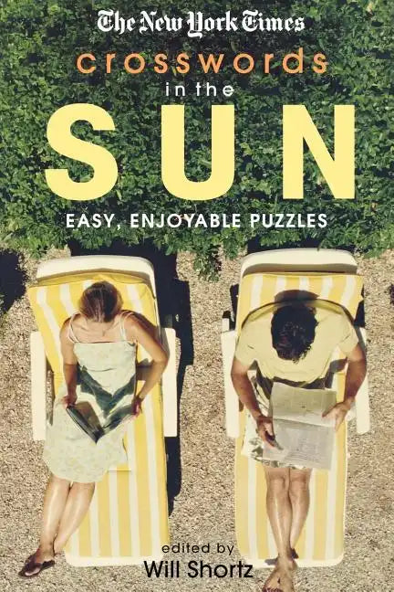 The New York Times Crosswords in the Sun: Easy, Enjoyable Puzzles - Paperback