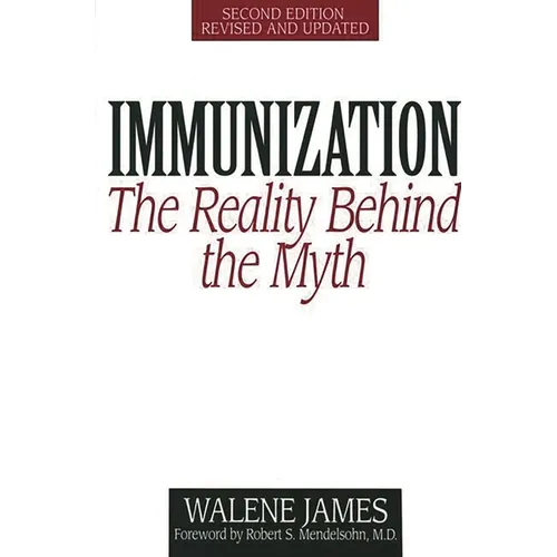 Immunization: The Reality Behind the Myth - Paperback