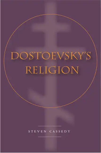 Dostoevsky's Religion - Hardcover
