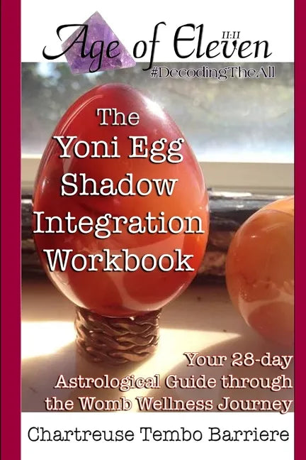 The Yoni Egg Shadow Integration Workbook - Paperback