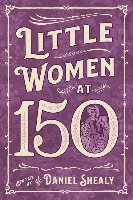 Little Women at 150 - Hardcover