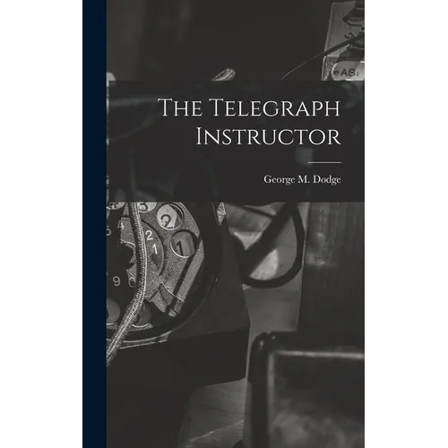 The Telegraph Instructor - Hardcover