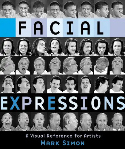Facial Expressions: A Visual Reference for Artists - Paperback