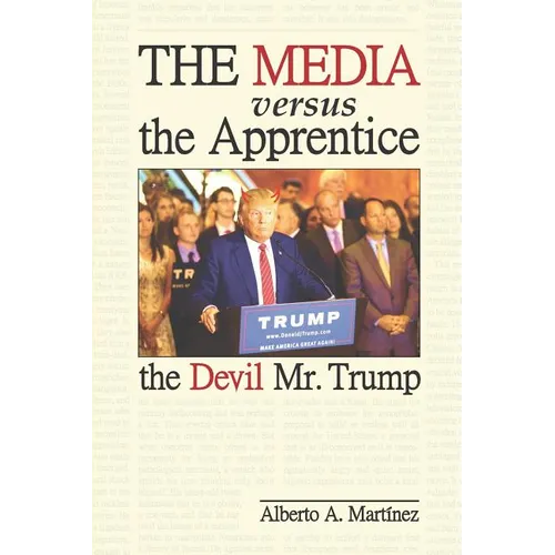 The Media versus the Apprentice: The Devil Mr. Trump - Paperback