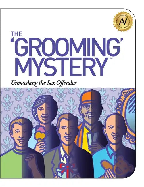 The Grooming Mystery: Unmasking the Sex Offender - Paperback