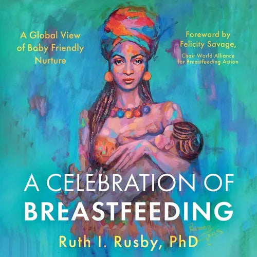 A Celebration of Breastfeeding - Paperback