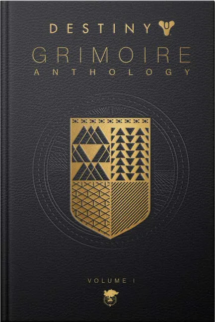 Destiny Grimoire Anthology, Volume I - Hardcover