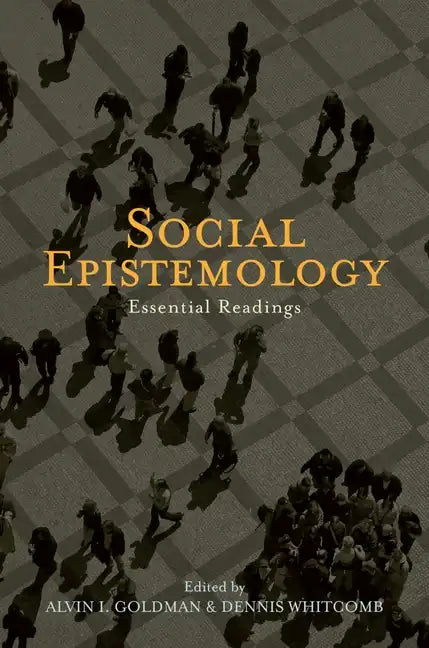 Social Epistemology: Essential Readings - Paperback