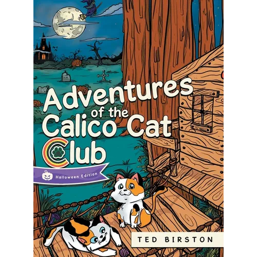 Adventures of the Calico Cat Club - Hardcover
