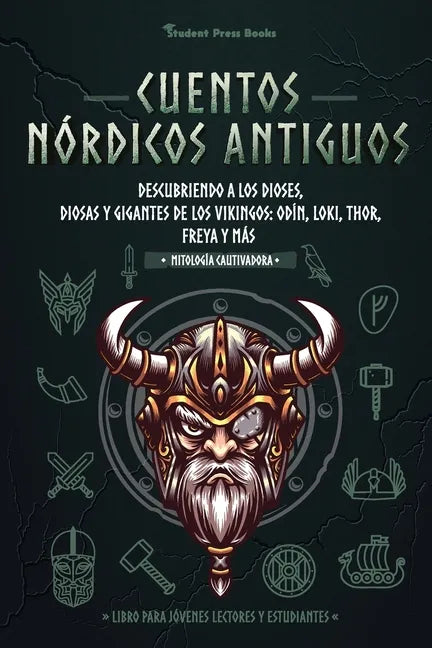 Cuentos nórdicos antiguos: Descubriendo a los dioses, diosas y gigantes de los vikingos: Odín, Loki, Thor, Freya y más (Libro para jóvenes lector - Paperback