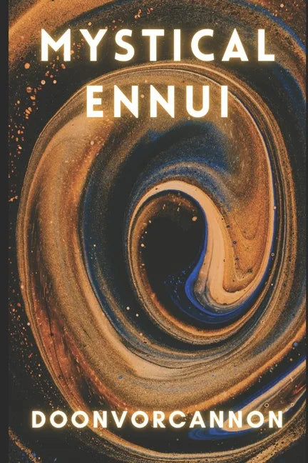 Mystical Ennui - Paperback