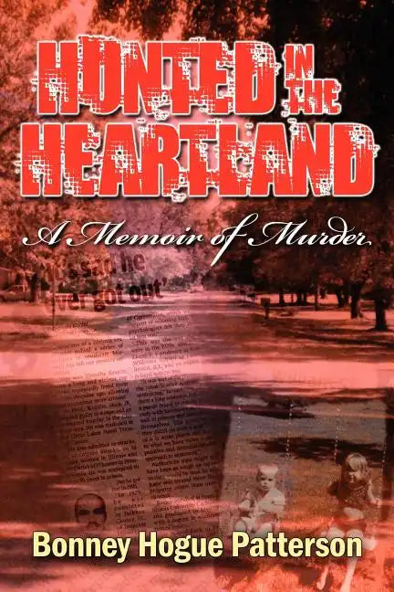 Hunted in the Heartland: A Memoir of Murder - Paperback