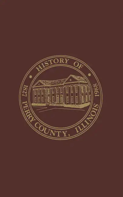Perry County, Illinois: Volume 1:1988 - Paperback