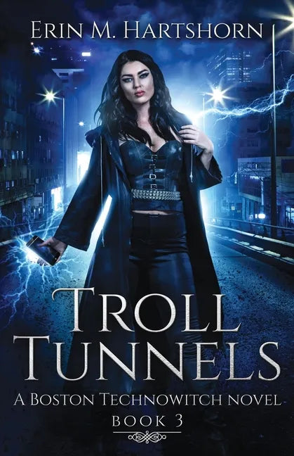 Troll Tunnels: A Boston Technowitch Novel - Paperback