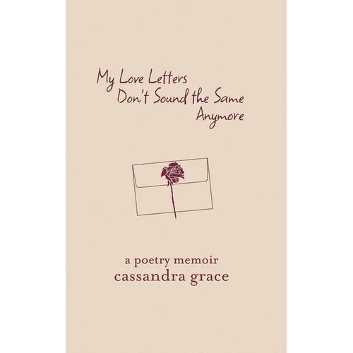 My Love Letters Don't Sound the Same Anymore - Paperback