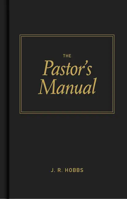 The Pastor's Manual - Hardcover