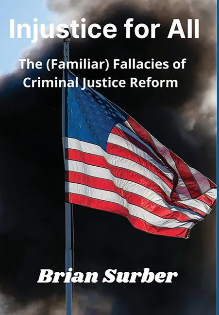 Injustice for All - Hardcover