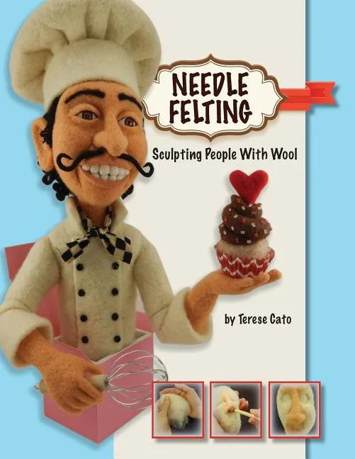 Needle Felting: Sculpting People With Wool - Paperback