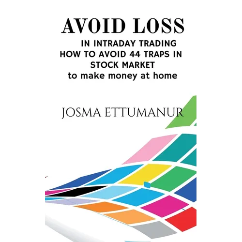 Avoid Loss in Intraday Trading - Paperback