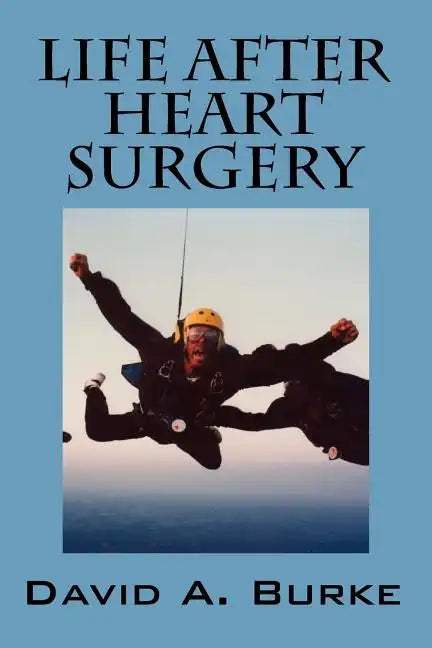 Life After Heart Surgery - Paperback
