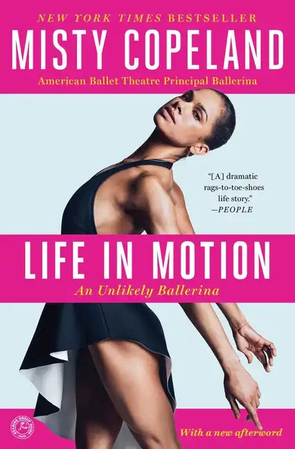 Life in Motion: An Unlikely Ballerina - Paperback