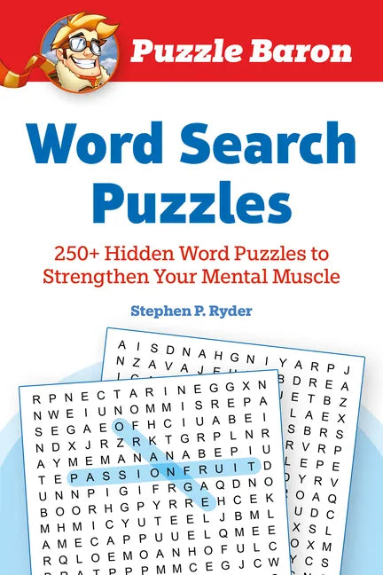 Puzzle Baron's Word Search Puzzles: 250+ Hidden Word Puzzles to Strengthen Your Mental Muscle - Paperback