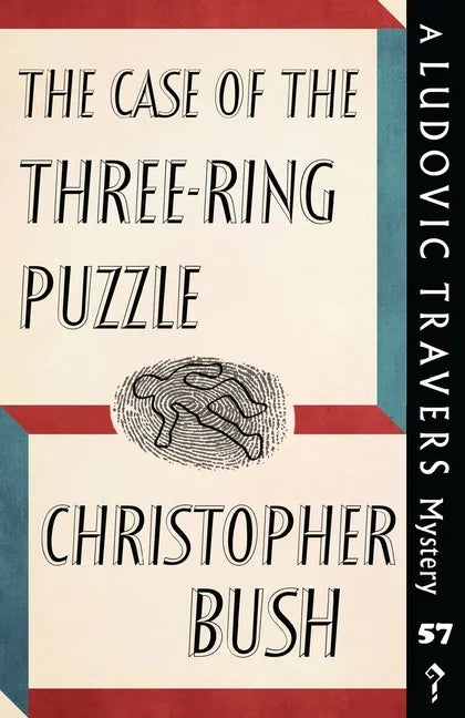 The Case of the Three-Ring Puzzle: A Ludovic Travers Mystery - Paperback