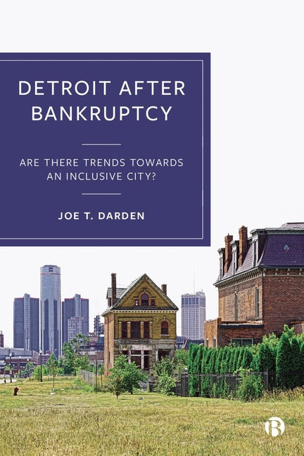 Detroit After Bankruptcy: Are There Trends Towards an Inclusive City? - Paperback