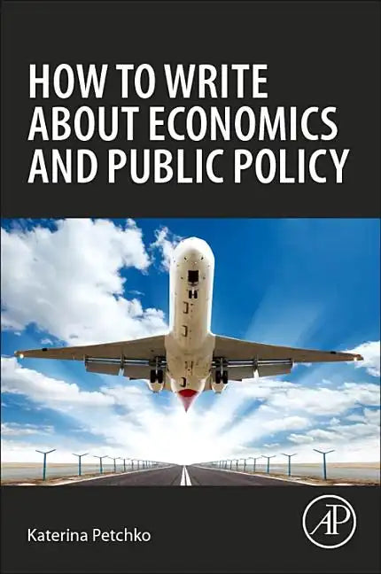 How to Write about Economics and Public Policy - Paperback